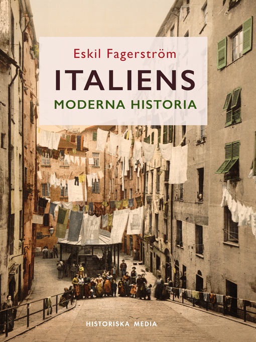 Titeldetaljer för Italiens moderna historia av Eskil Fagerström - Tillgänglig